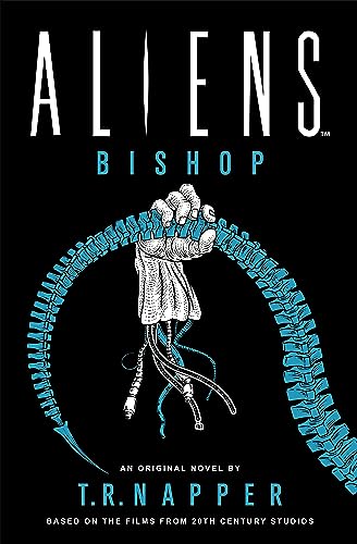 Aliens: Bishop (By: T.R. Napper) cover