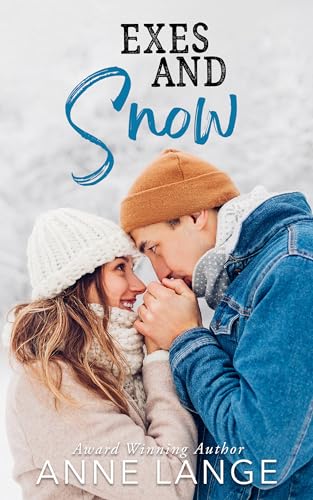 Exes and Snow (By: Anne Lange) cover