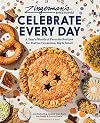 Zingerman's Celebrate Every Day: A Year’s Worth of Favorite Recipes for Festive Occasions, Big and Small