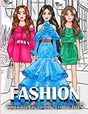 FASHION COLORING BOOK FOR GIRLS: Over 100 Fun Cute Lovely Outfits to Color for Girls Ages 8-12, Gorgeous Wonderful Trendy Modern Fabulous Beauty ... for Kids Teens Women, Perfect Gift for Kid