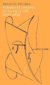 Po&egrave;mes et dessins de la fille n&eacute;e sans m&egrave;re