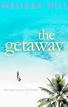 The Getaway: Escape with an unforgettable book club read (Book Club Reads)