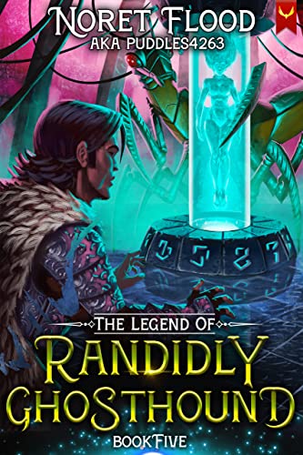 The Legend of Randidly Ghosthound 5 book cover