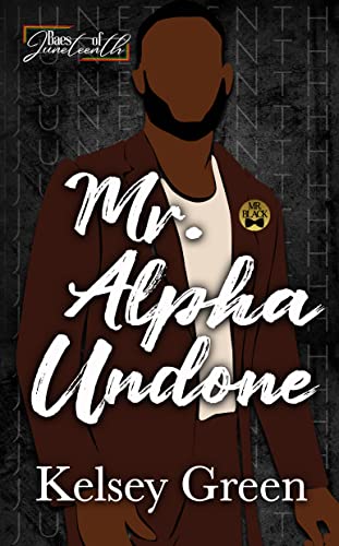 Mr. Alpha Undone (By: Kelsey Green) cover