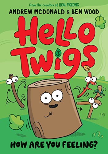 Hello Twigs, How Are You Feeling? book cover