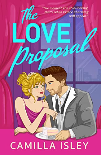 You May Kiss the Bridesmaid / The Love Proposal book cover