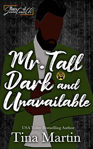 Mr. Tall, Dark & Unavailable (By: Tina Martin) cover