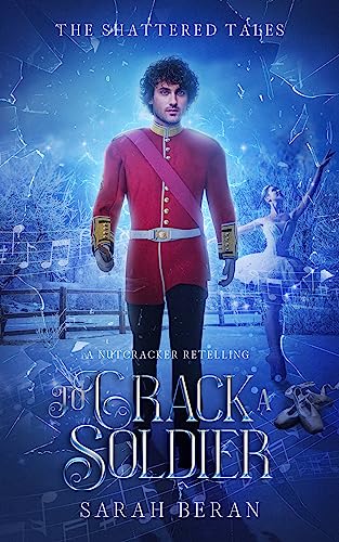 To Crack a Soldier (By: Sarah Beran) cover