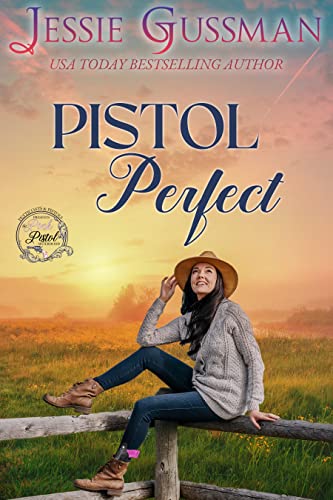 Pistol Perfect (By: Jessie Gussman) cover