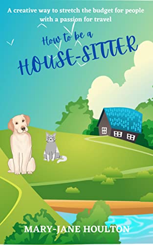 How to be a House-Sitter book cover
