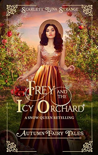 Frey and the Icy Orchard (By: Scarlett Luna Strange) cover