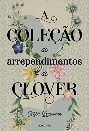 A coleção de arrependimentos de Clover