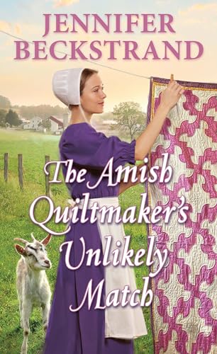 The Amish Quiltmaker's Unlikely Match book cover