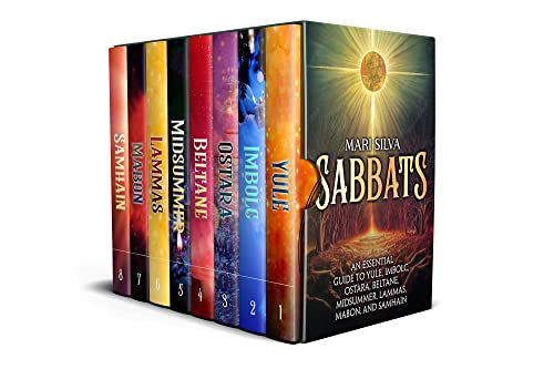 Sabbats: An Essential Guide to Yule, Imbolc, Ostara, Beltane, Midsummer, Lammas, Mabon, and Samhain