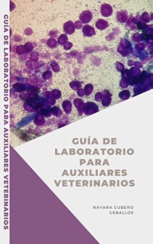 Guía de laboratorio para auxiliares veterinarios