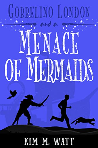 Gobbelino London & a Menace of Mermaids book cover