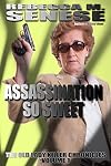 Assassination So Sweet: The Lady Killer Chronicles Volume 1