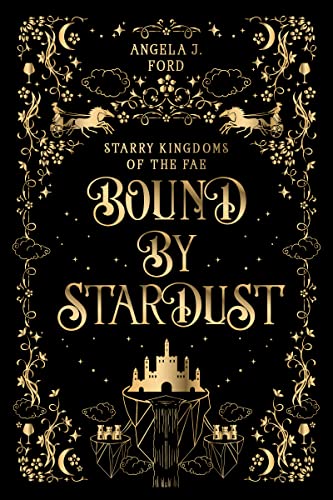 Bound by Stardust (By: Angela J. Ford) cover