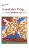 La tierra éramos nosotros