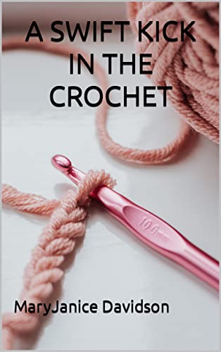 A Swift Kick in the Crochet cover