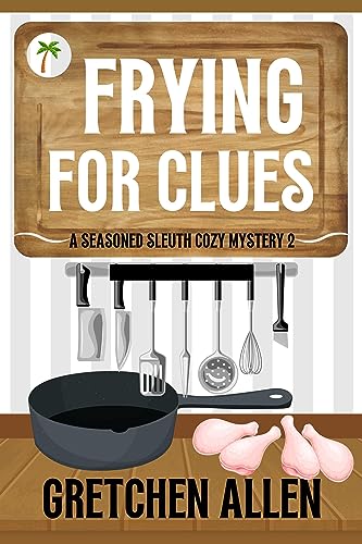 Frying for Clues book cover