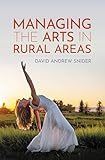 Managing the Arts in Rural Areas