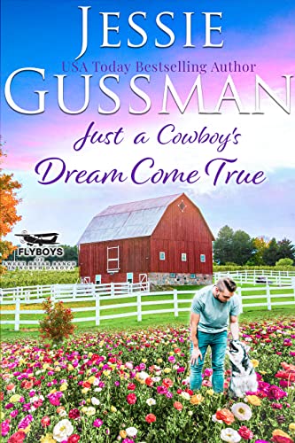 Just a Cowboy's Dream Come True book cover