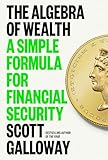 The Algebra of Wealth: A Simple Formula for Financial Security