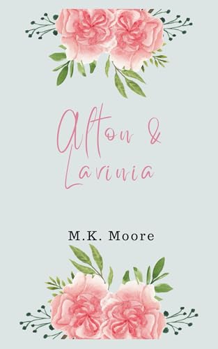 Alton & Lavinia (By: M.K. Moore) cover