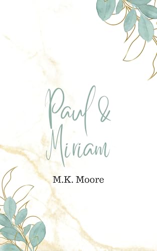 Paul & Miriam (By: M.K. Moore) cover