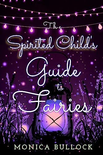 The Spirited Child's Guide to Fairies book cover