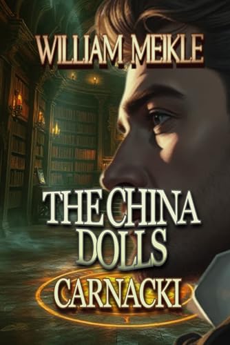 Carnacki: The China Dolls book cover