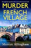Murder In A French Village (Flora Steele Mystery #7)
