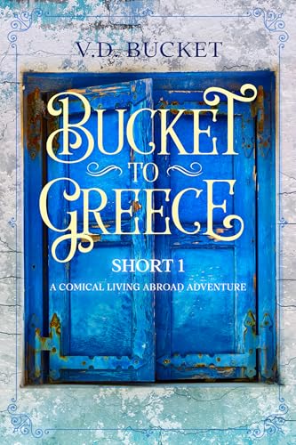 Bucket To Greece Short 1 book cover