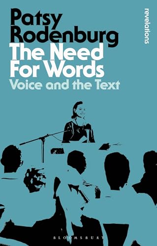 The Need for Words (By: Patsy Rodenburg) cover