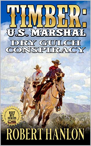 Dry Gulch Conspiracy (By: Robert Hanlon) cover