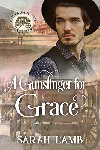 A Gunslinger for Grace (By: V. McKevitt,Sarah Lamb) cover