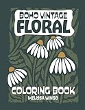 Boho Vintage Floral Coloring Book: Minimal Retro Wildflower Designs to Relax & Color for Adults & Teens