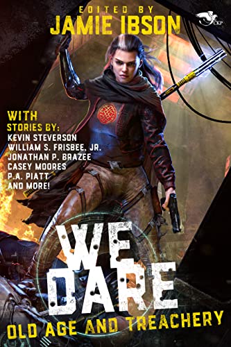 We Dare: Old Age and Treachery book cover