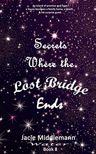 Secrets Where the Lost Bridge Ends - Book 8 cover