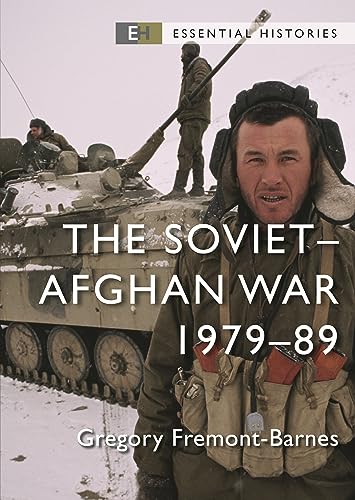The Soviet–Afghan War: 1979–89 (By: Gregory Fremont-Barnes) cover