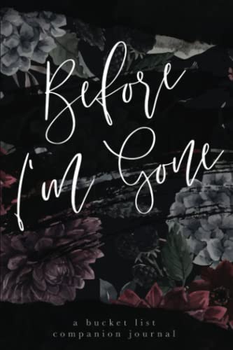 Before I'm Gone: A Bucket List Companion Journal book cover