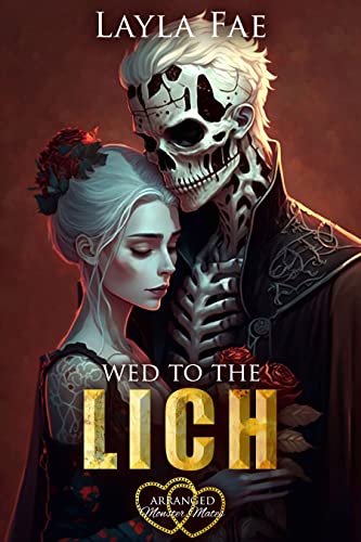 Wed to the Lich (By: Layla Fae) cover