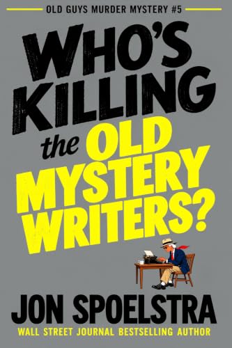 Who's Killing the OldMystery Writers? book cover