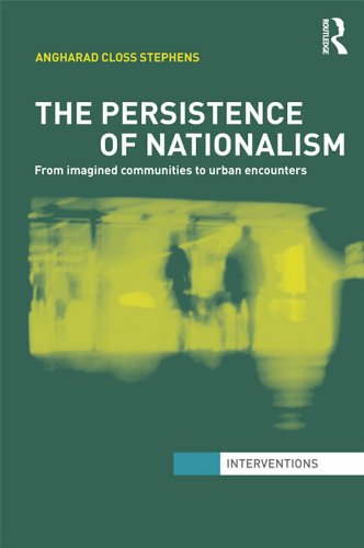 The Persistence of Nationalism: From Imagined Communities to Urban Encounters book cover