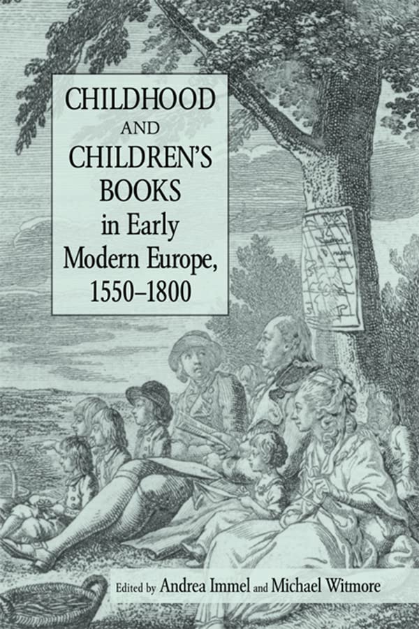 Childhood and Children's Books in Early Modern Europe, 1550-1800 book cover