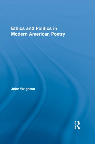 Ethics and Politics in Modern American Poetry (By: John Wrighton) cover