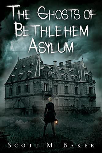The Ghosts of Bethlehem Asylum book cover