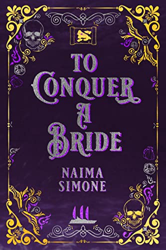 To Conquer a Bride (By: Naima Simone) cover