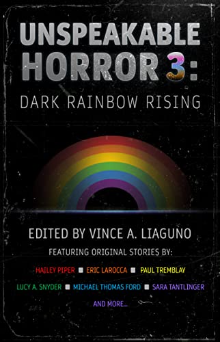 Unspeakable Horror 3: Dark Rainbow Rising book cover